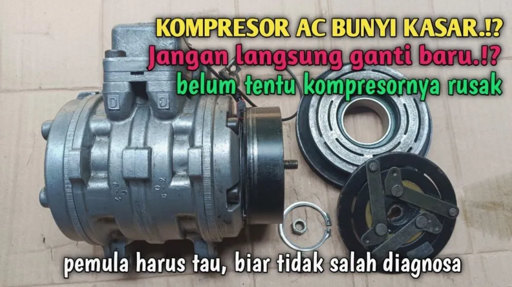 Mengapa Kompresor Ac Mobil Bunyi Kasar Penyebab Dampak Dan Cara Mengatasinya