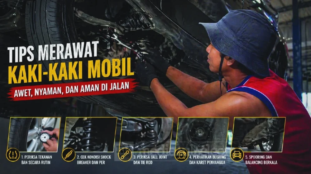Panduan Lengkap Cara Merawat Kaki Kaki Mobil Agar Tetap Nyaman Dan Aman