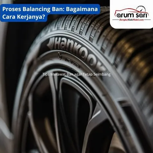 Panduan Lengkap Perawatan Ban Berapa Kali Balancer Ban Dalam Setahun Yang Ideal