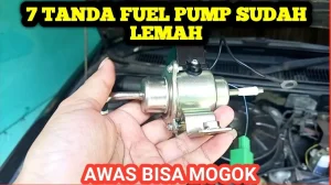 Tanda Tanda Fuel Pump Mobil Lemah Gejala Penyebab Dan Cara Mengatasinya